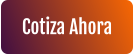 Cotiza Ahora
