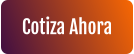 Cotiza Ahora