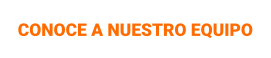 CONOCE A NUESTRO EQUIPO