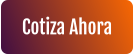 Cotiza Ahora
